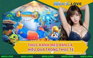 Thực Hành Mẹo Bắn Cá Hiệu Quả Trong Thực Tế