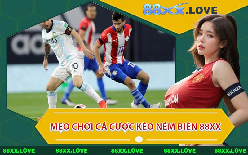 Mẹo Chơi Cá Cược Kèo Ném Biên 88XX