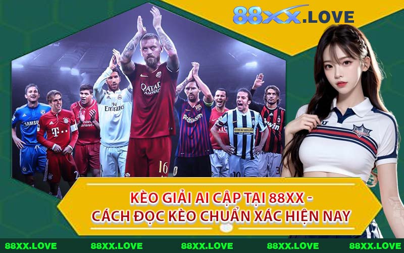 Kèo Giải Ai Cập Tại 88XX - Cách Đọc Kèo Chuẩn Xác Hiện Nay